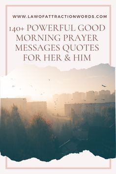 Powerful Good Morning Prayer Messages Quotes For Her & Him Morning Blessings For Him, Good Morning Prayer For Him, Goodmorning Texts To Boyfriend, Prayers For My Boyfriend, Daily Prayers Mornings, Sunday Morning Prayer