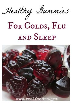 Healthy Gummies for Cold, Flu and Sleep. Made with tart cherry juice (helps with sleep), gelatin (also helps with sleep), honey (immune boosting), and elderberry syrup (antiviral and immune boosting). These work like magic! #realfoodrn Health Chart, Cherry Juice, Cold Remedies, Cherry Tart