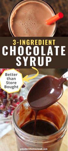 chocolate syrup being poured into a jar with the words 3 ingredient chocolate syrup in it