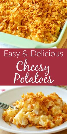 an easy and delicious cheesy potato casserole recipe that is ready to be eaten