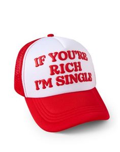 Let everyone know that you are ON the market with this hilarious Trucker Hat. This hat features the phrase "If You're Rich, I'm Single" which is sure to get laughs whenever you wear it around. Adjustable Structured fit Mid crown Normal bill Buckle closure Material: Cotton Care: Spot clean Imported Funny Letter Print Baseball Cap For Streetwear, Funny Trucker Hat For Streetwear, White Funny Snapback Hat, Funny Snapback Hat With Letter Print, Funny Snapback Cap With Letter Print, Funny One-size Streetwear Hats, Funny Streetwear Hats One Size, Funny Hats For Streetwear, One Size Fits Most, Funny Streetwear Hats