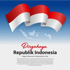 the flag of indonesia waving in the wind with text that reads,'happy indonesian independence day