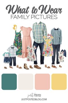 a family photo with the words what to wear family pictures in different colors and styles