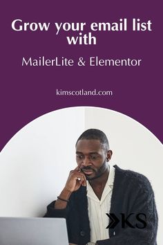 a man sitting in front of a laptop computer on top of a desk with the words grow your email list with maillite and element