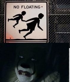 there is a sign that says no floating in the water and an image of a clown