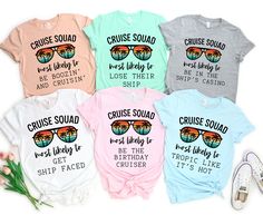 four t - shirts with cruise squad sayings on them and one pair of sunglasses