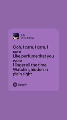 a purple background with the words, ohh i care, i care, i care like perfume that you wear all the time