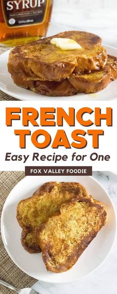 the french toast recipe for one is shown in two different pictures, and has been made with