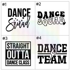 four different stickers with the words dance sound and straight outa dance team on them