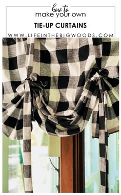 a black and white checkered curtain with the words make your own tie up curtains