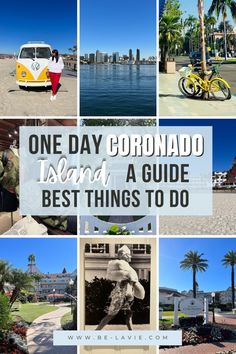 a collage of photos with the words one day corona island, a guide best things to do