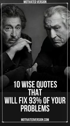 two men sitting next to each other with the caption 10 wise quotes that will fix 9 % of your problems