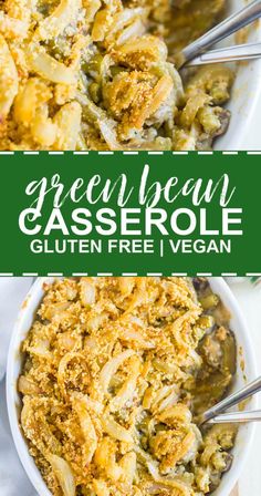 green bean casserole in a white bowl with text overlay that reads, green bean casserole gluten free vegan