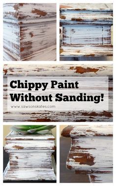 chippy paint without sanding is an easy way to repurpose old furniture