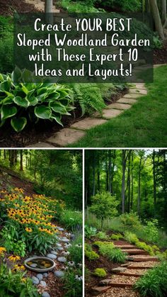 the steps lead up to a garden with flowers and plants in it, along with text overlay that reads create your best sloped woodland garden with these expert 10 ideas