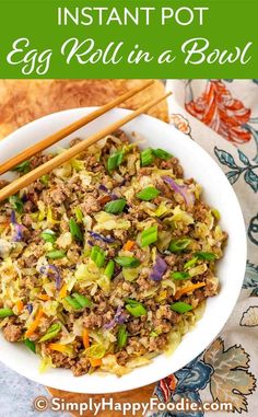 an egg roll in a bowl with chopsticks on the side and text overlay reading instant pot egg roll in a bowl