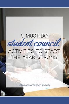 kids sitting at a table with the words 5 must - do student council activities to start the year strong