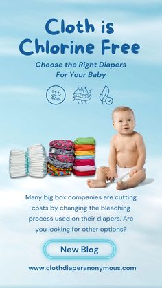 a baby sitting on the ground with lots of diapers in front of it and text that reads, cloths chlorine free choose the right diapers for your baby