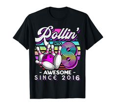 PRICES MAY VARY. Bowling party Rollin' into 8 awesome since 2016 is a cute 8th birthday bowling shirt for girls, boys or kids turning 8 years old. Great for any eight year old bowling birthday party, share your love of bowling with this awesome eighth birthday shirt. Share your love of bowling with this awesome rollin' into 8 bowling birthday party top for girls, daughters, nieces, granddaughters or sisters. Great bowling birthday party decor or accessory for any 8th birthday party. Makes a grea Birthday Bowling, 6th Birthday Girls, Bowling Birthday Party, Retro Bowling, Bowling Birthday, Birthday Girl T Shirt, Bowling T Shirts, Bowling Party, Summer Graphic Tee