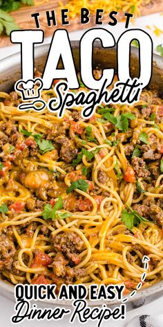 the best taco spaghetti quick and easy dinner recipe for busy weeknights or any special occasion