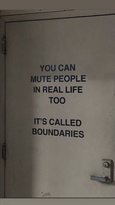 a sign on the side of a door that says you can mute people in real life too it's called boundariess