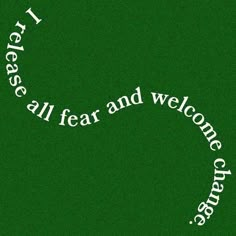 the words are written in white on a green background with a circular design that says, i never see all fear and welcome others