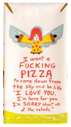 Funny Inappropriate Food Humor Dish Towel - Cute retro vintage style angel illustration with cursing / swearing recipe humor quote that says it all. I want a fucking pizza. Sarcastic kitchen decor is a gift or stocking stuffer idea for him or her  Funny dieting / food sarcasm humor quote. Cute for busy mom or dad -  meals, easy recipes, family dinner, snacks etc. Unladylike profanity quotes, obscenities, my kids don't appreciate me, diet plans for women to lose weight fast. Affiliate Link. Profanity Quotes, Angel Illustration, Religious Tolerance, Like I Love You, Scary Mommy, Blue Q, Healthy Diet Tips, Whimsical Gifts, Smart Kitchen