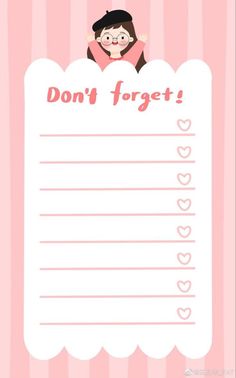 a pink and white poster with the words don't forget