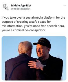 two men hugging each other with the caption middle age riot if you take over a social media platform for the purpose of creating a safe space for