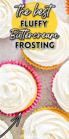 best fluffy buttercream Fluffy Buttercream Frosting, Fluffy Buttercream, Buttercream Frosting For Cupcakes, Best Buttercream Frosting, Homemade Buttercream Frosting, Best Buttercream