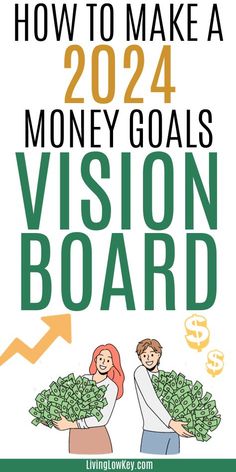 two people with money in their hands and the words how to make a money goals vision board