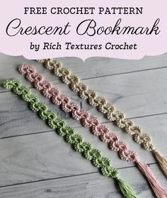 crochet pattern crescent bookmark with text overlay that reads free crochet pattern crescent bookmark by rich textures crochet