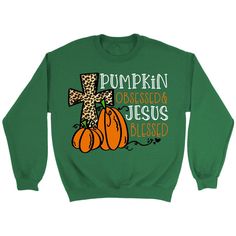 a green sweatshirt with pumpkins and leopard print on the front that says, pumpkin dressed jesus