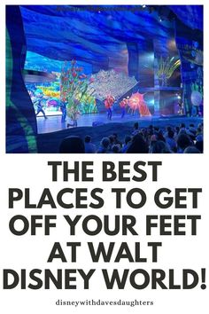 the best places to get off your feet at walt world