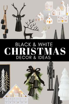 black and white christmas decorations with text overlay that reads, black and white christmas decor & ideas