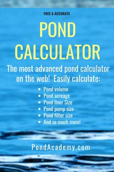 an advertisement for pond calculator with the text, the most advanced pond calculator on the web