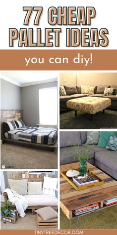 a collage of different types of couches and tables with text overlay that reads 17 cheap pallet ideas you can diy