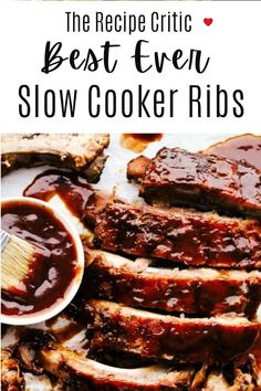 slow cooker ribs with bbq sauce on the side and text overlay that reads, the recipe cric's best even slow cooker ribs