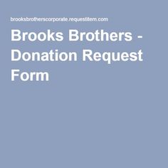 the words brooks brothers donation request form