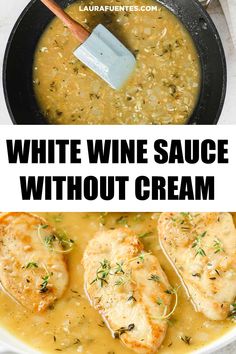 This light White Wine Sauce turns out delicious with no cream at all! A luxurious recipe made with everyday staples! Lemon White Wine Sauce, Wine Pasta Sauce, Chicken White Wine Sauce, White Wine Pasta Sauce, White Wine Sauce Recipes, Garlic White Wine Sauce, White Wine Recipes, White Wine Cream Sauce, Recipes By Ingredients