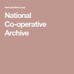 the words national co - operative archive are in white letters on a pink and beige background