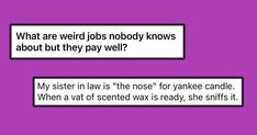 two texts on purple background one says, what are weird jobs nobody knows about but they pay well?