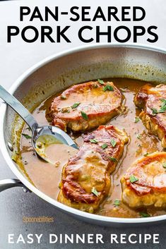 the pan - seared pork chops are ready to be eaten