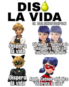 an image of some cartoon characters with different expressions on their faces and the words dis la vida in spanish