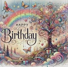 a happy birthday card with an image of a tree, butterflies and rainbows in the background