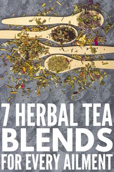 seven tea blends on wooden spoons with the title 7 herb tea blends for every