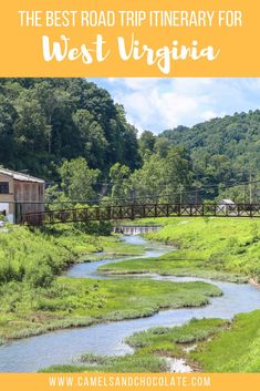 the best road trip itinerary for west virginia with text overlay that reads