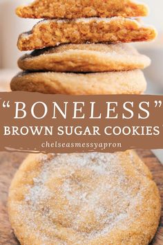 a stack of brown sugar cookies with the words boneless on top and below it