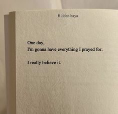 an open book with the words hidden hyaya on it's page, which reads one day i'm goma have everything i pray for