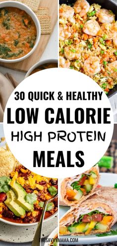 A variety of low-calorie, high-protein meals including shrimp stir fry, veggie wraps, hearty chili, and soup, ideal for quick and healthy eating. Low Calorie Recipes Dinner, Nutritious Meal Plan, Healthy Low Calorie, High Protein Dinner